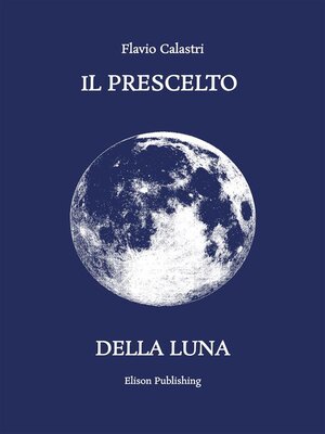 cover image of Il prescelto della luna